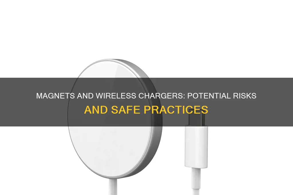can a magnet damage a wireless charger