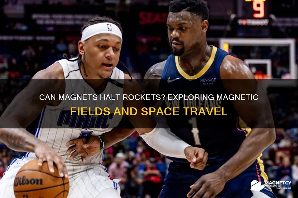 can a magnet stop a rocket
