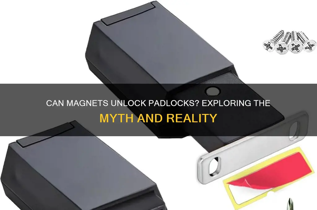 can a magnet unlock a padlock