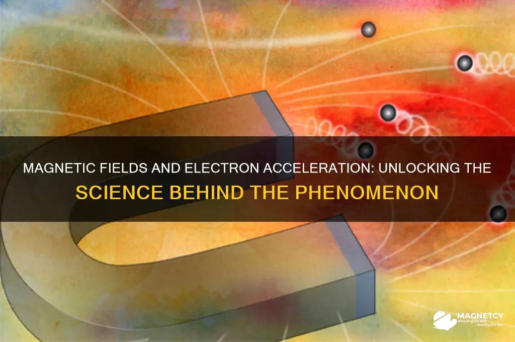 can a magnetic field accelerate an electron