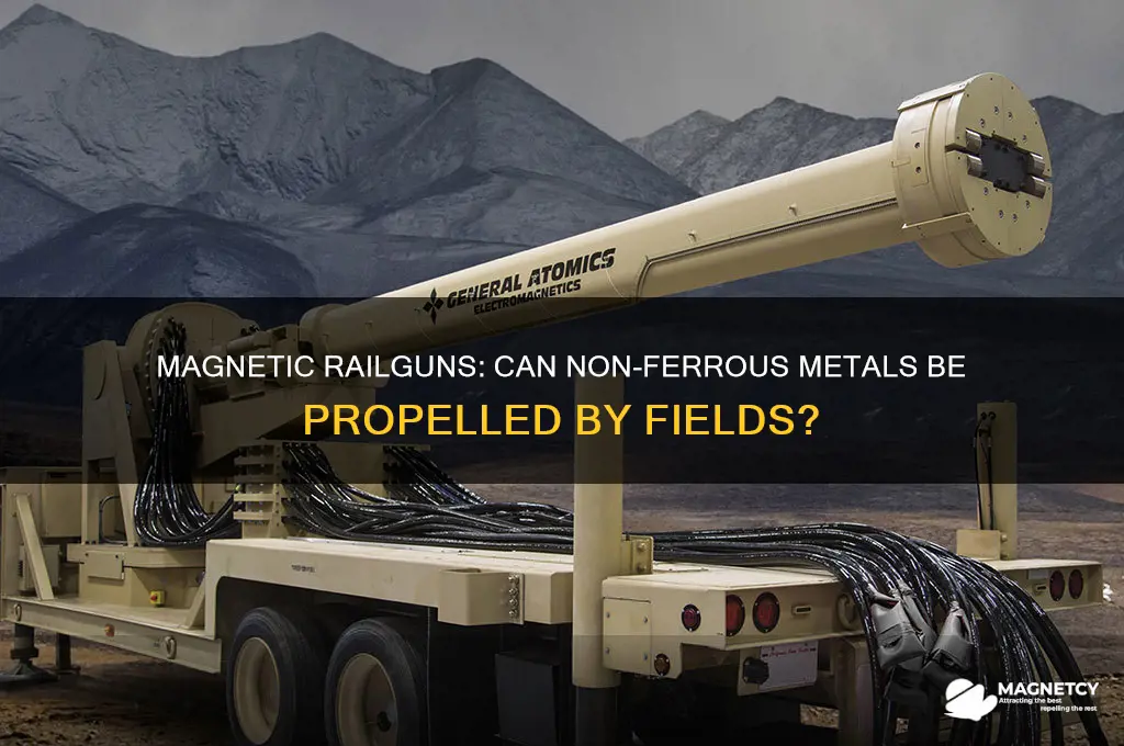 can a magnetic field move non ferrous metal railgun