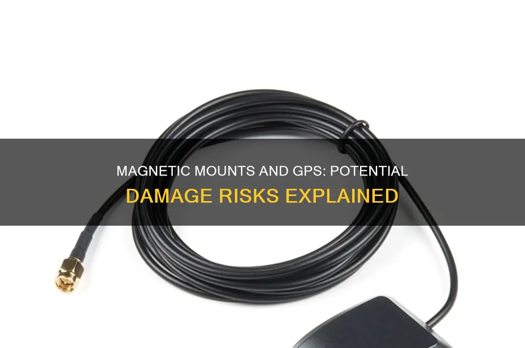 can a magnetic mount damage gps