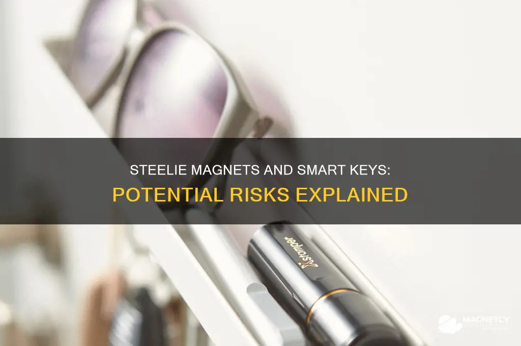 can a steelie magnet hurt a smart key