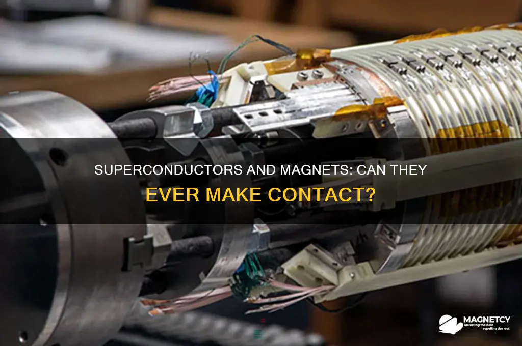 can a supercondtor ever touch the magnet
