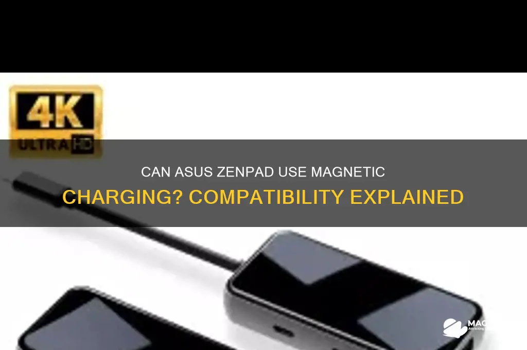 can an asus zenpad be charged with a magnetic charger