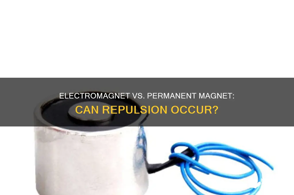 can an electromagnet repel a permanent magnet