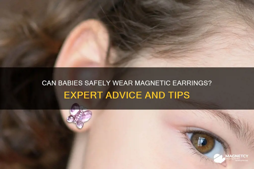 can babies wear magnetic earrings