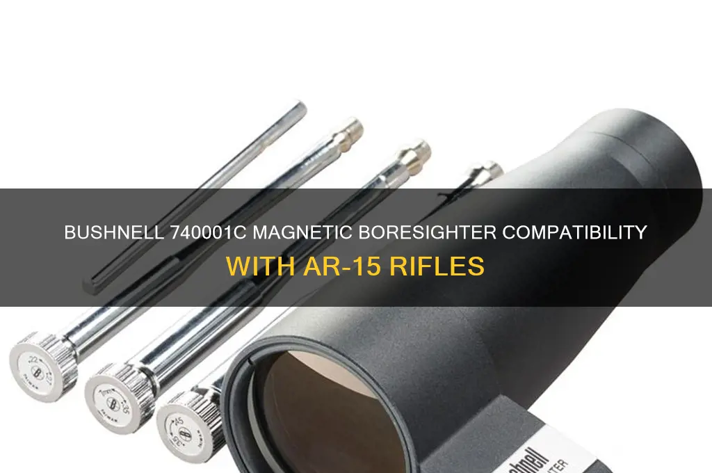 can bushnell 740001c magnetic boresighter work on a ar15