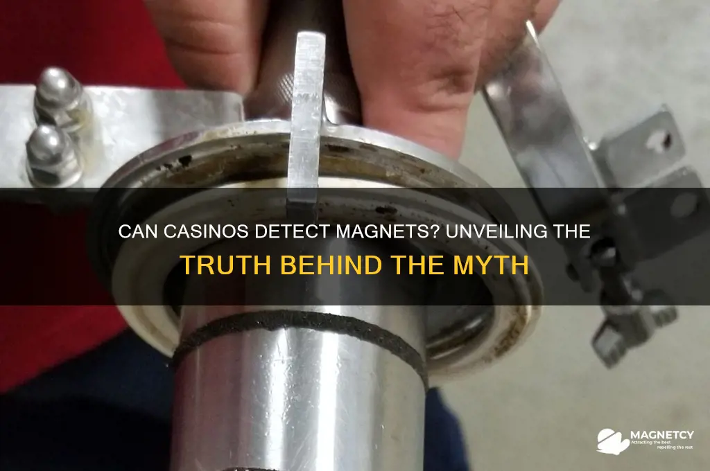 can casinos detect magnets