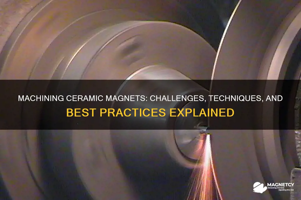 can ceramic magnets be machined