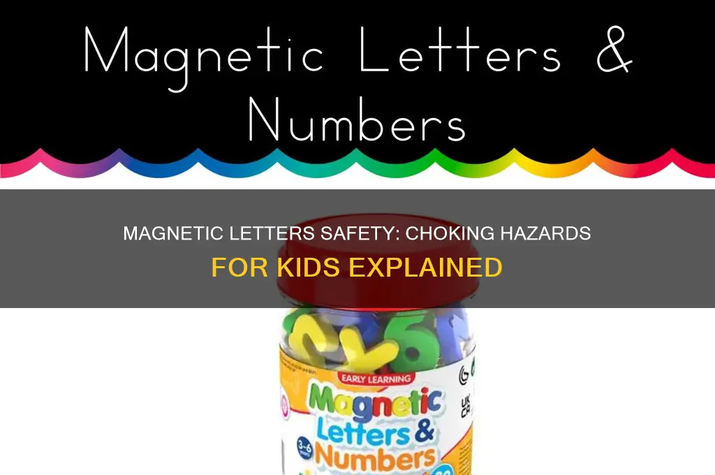 can children choke on magnetic letters