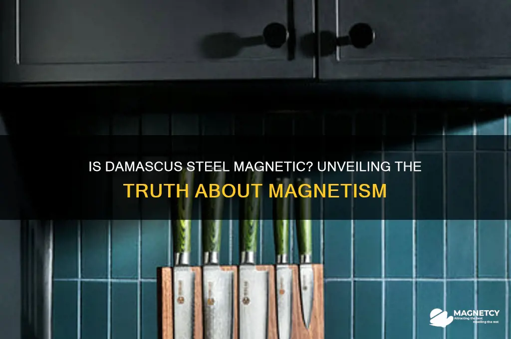 can damascus steel be held by magnets