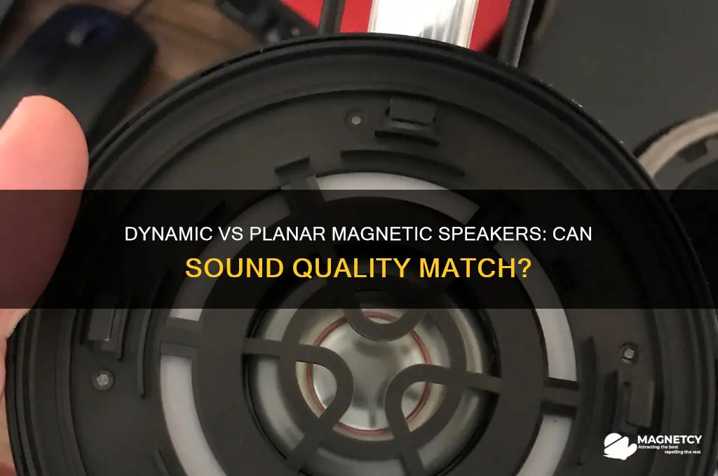can dynamic speaker sound as good as planar magnetic