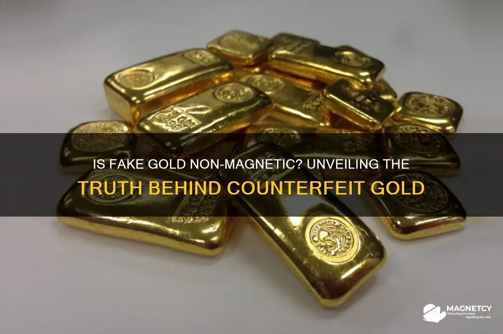 can fake gold be non magnetic