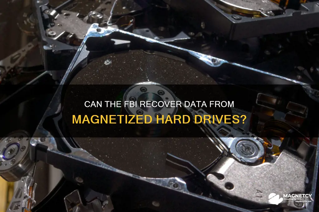 can fbi recover magnetized hard drive