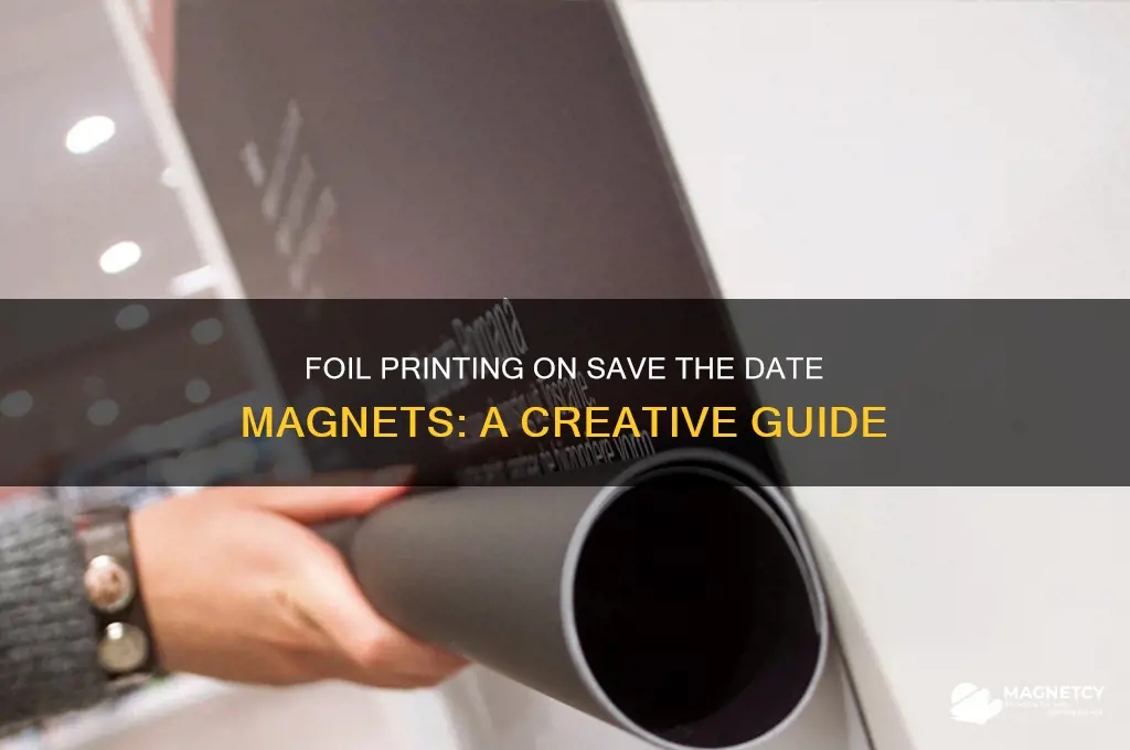can foil print on save the date magnets