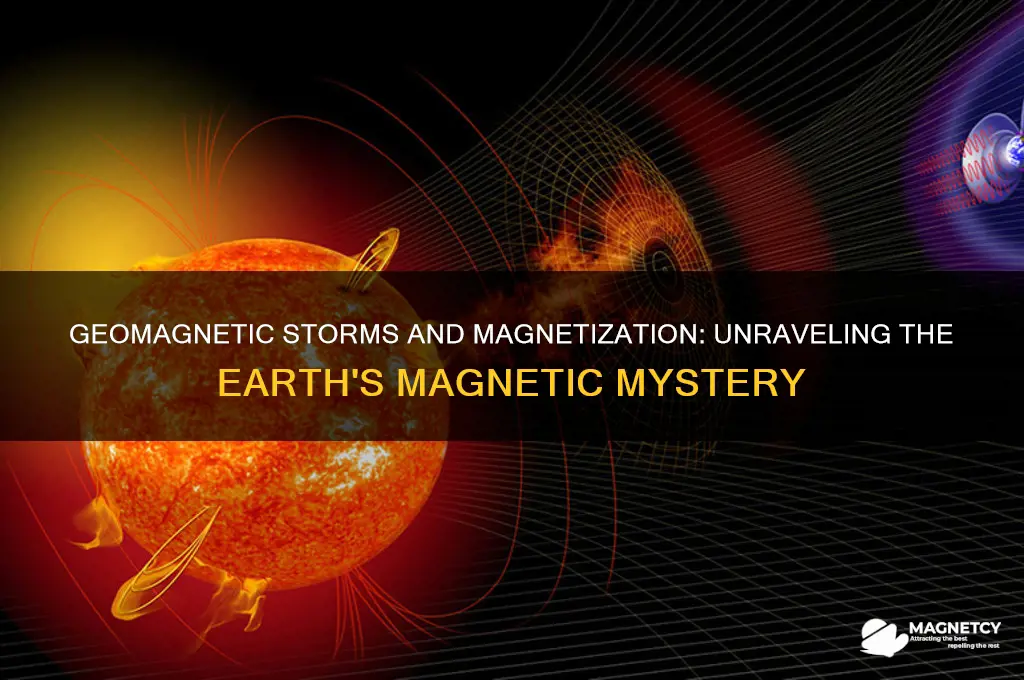 can geomagnetic storms cause magnetization