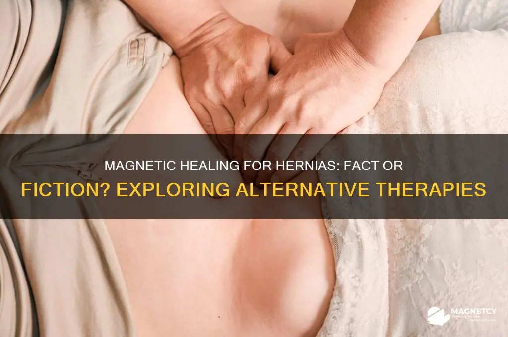 can hernias be healed with magnetism