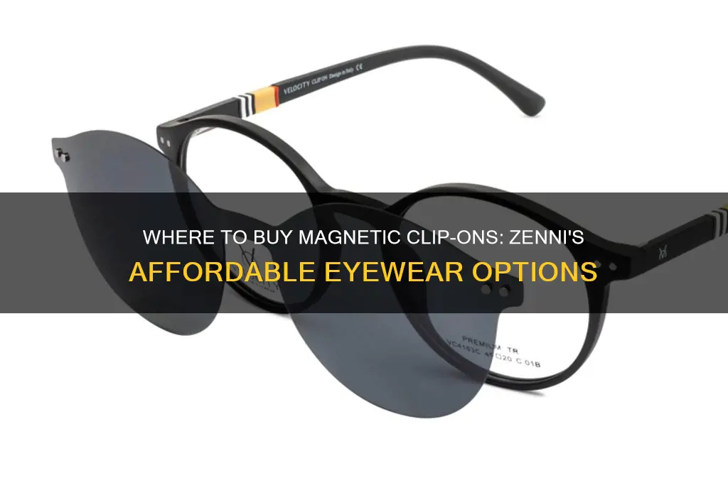 can i buy magnetic clip ons at zenni