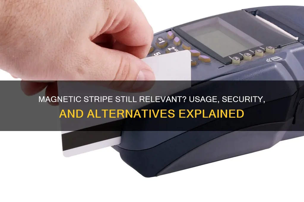 can i still use magnetic stripe