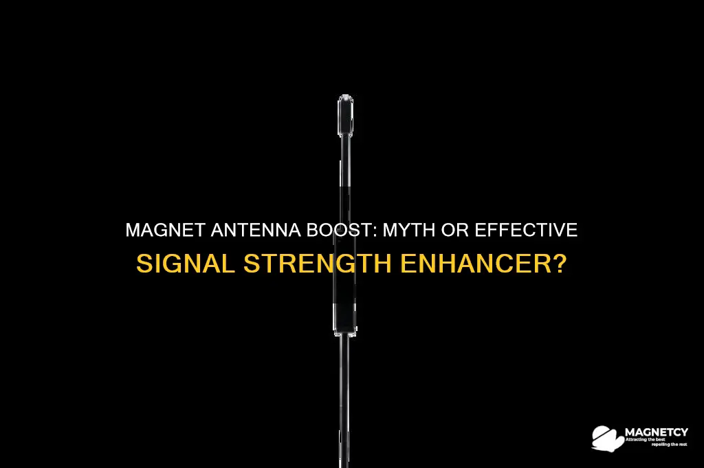 can i use a magnet to boost antenna strenth