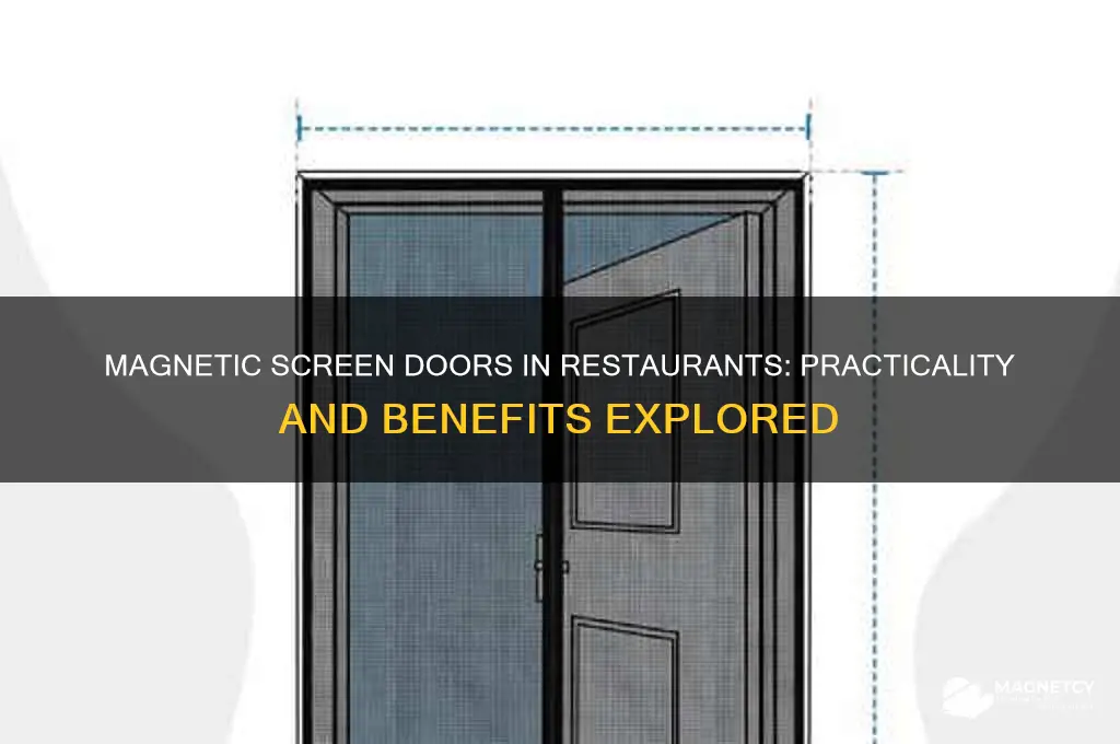can i use a magnetic screen door in a restaurant