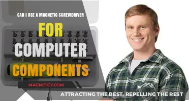 Magnetic Screwdriver Safety: Can You Use It for Computer Components?