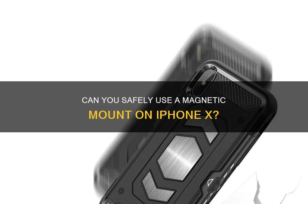 can i use magnetic mount on iphone x