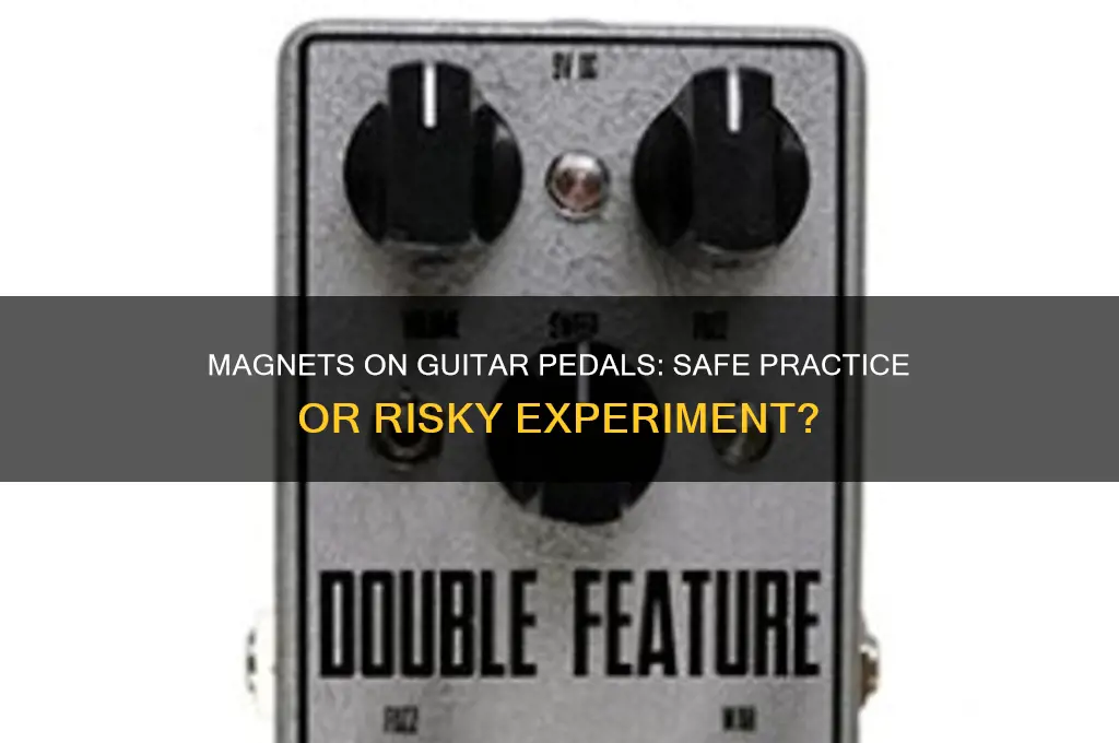 can i use magnets on guitar pedals