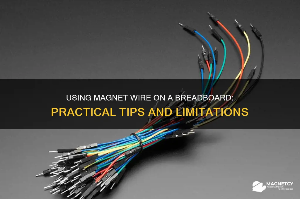 can i used magnet wire on a breadboard