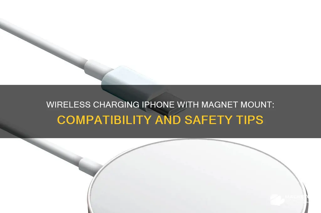 can i wireless charge an iphone with a magnet mount