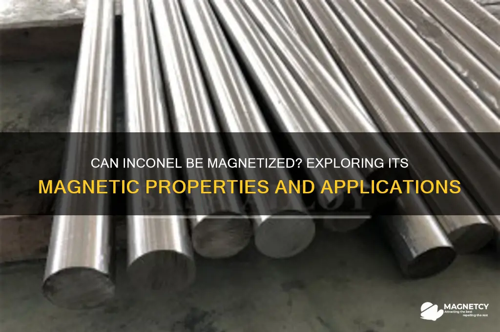 can inconel become magnetic