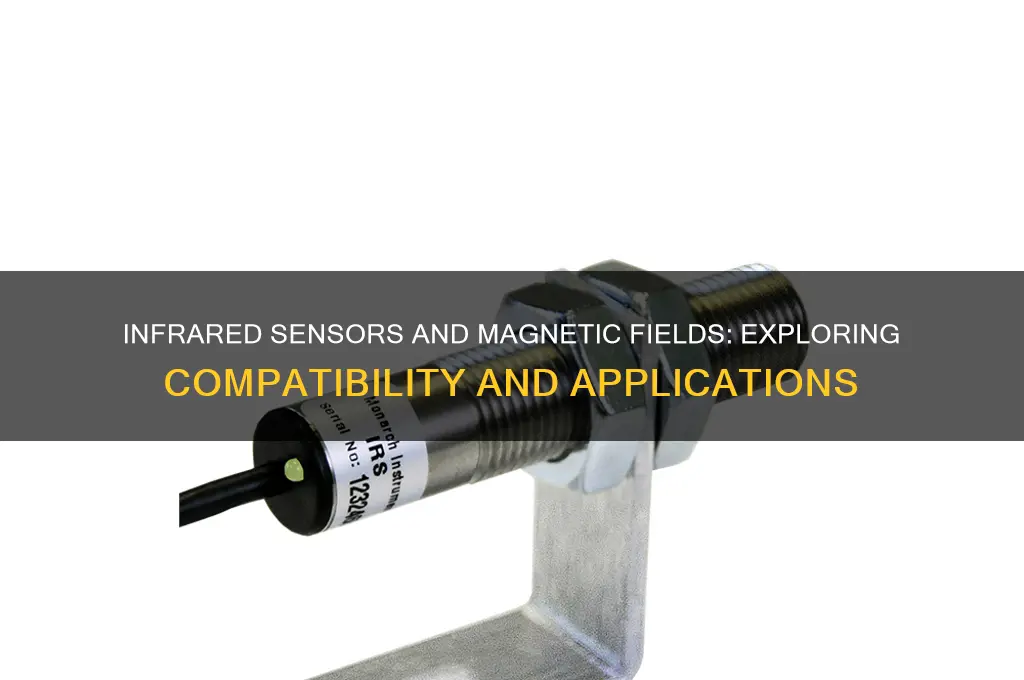 can infrared sensor magnetic