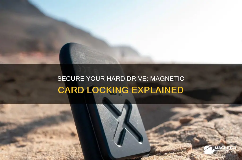 can iock my hard drive with a magnetic card