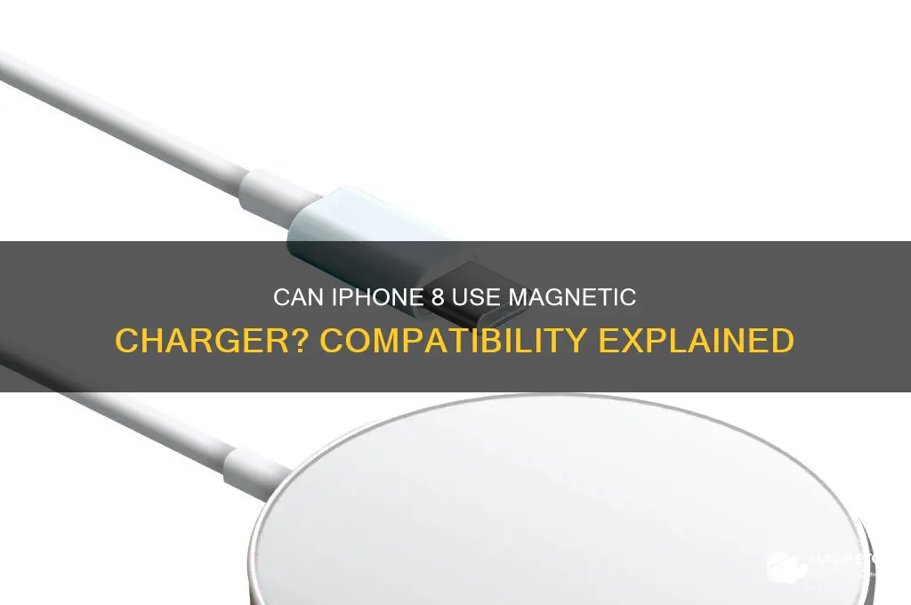 can iphone 8 use magnetic charger
