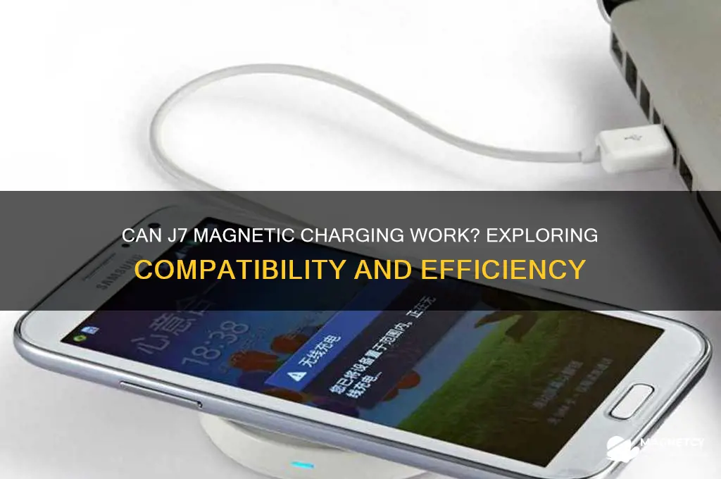 can j7 magnetic chage