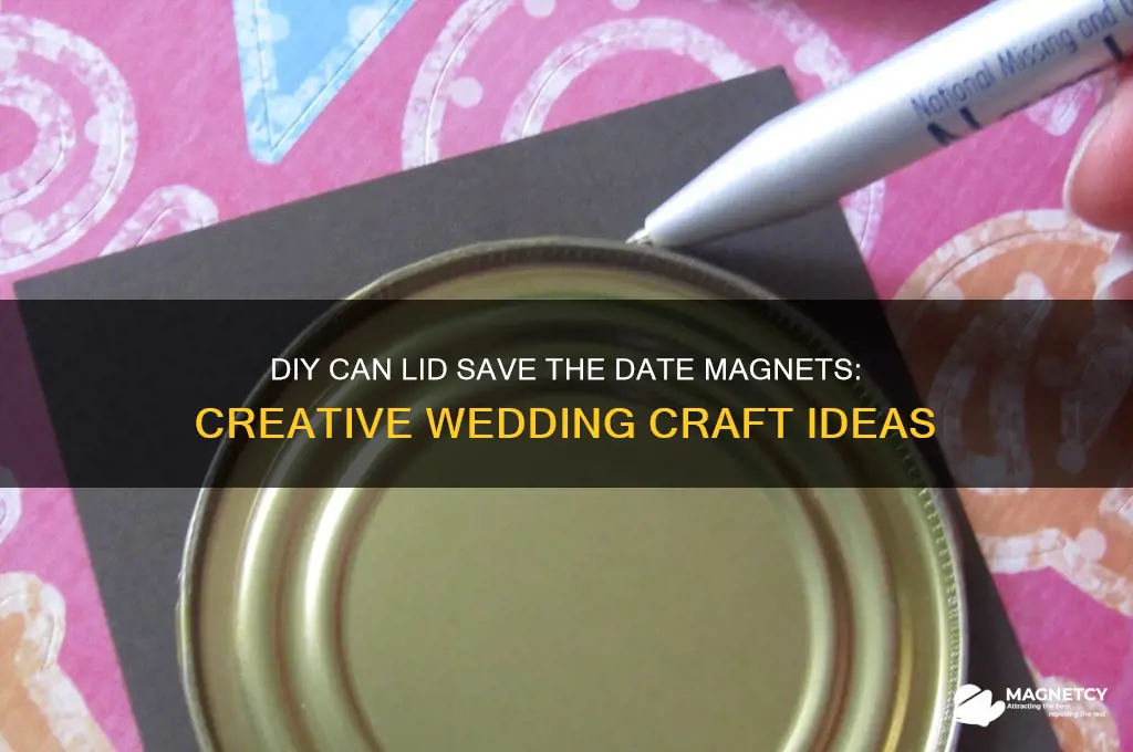 can lid save the date magnets diy