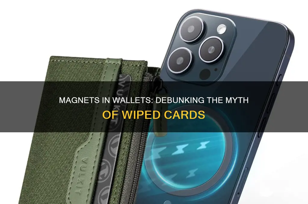 can magnet in wallet wipe cards
