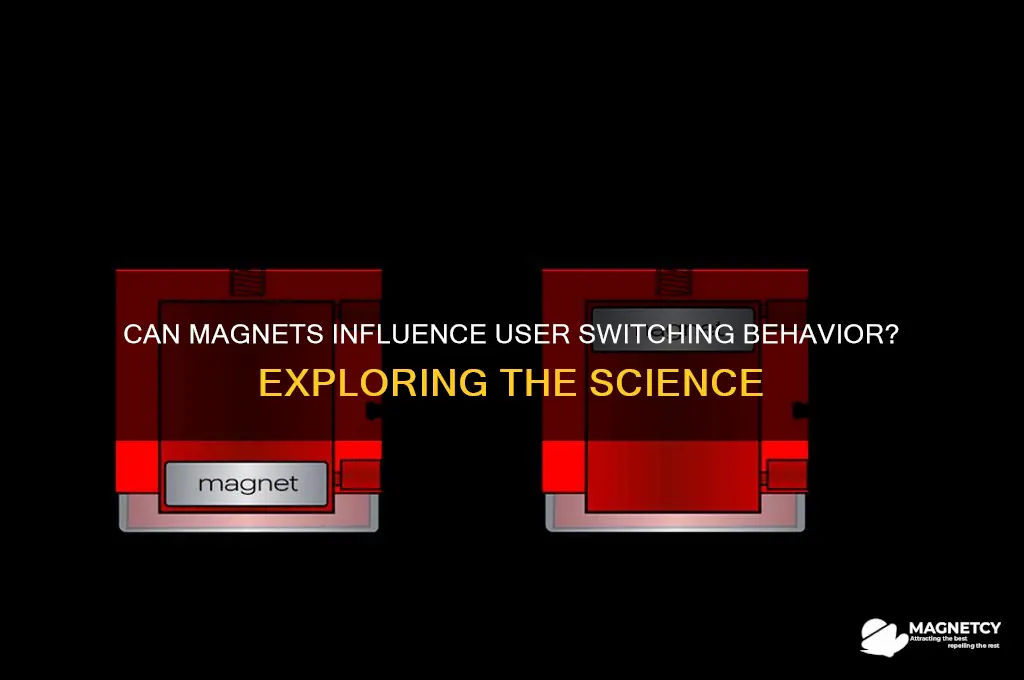 can magnet pull users swithc out