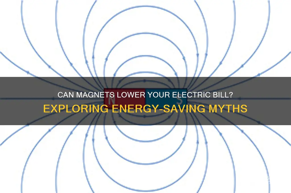 can magnet reduce electric bill