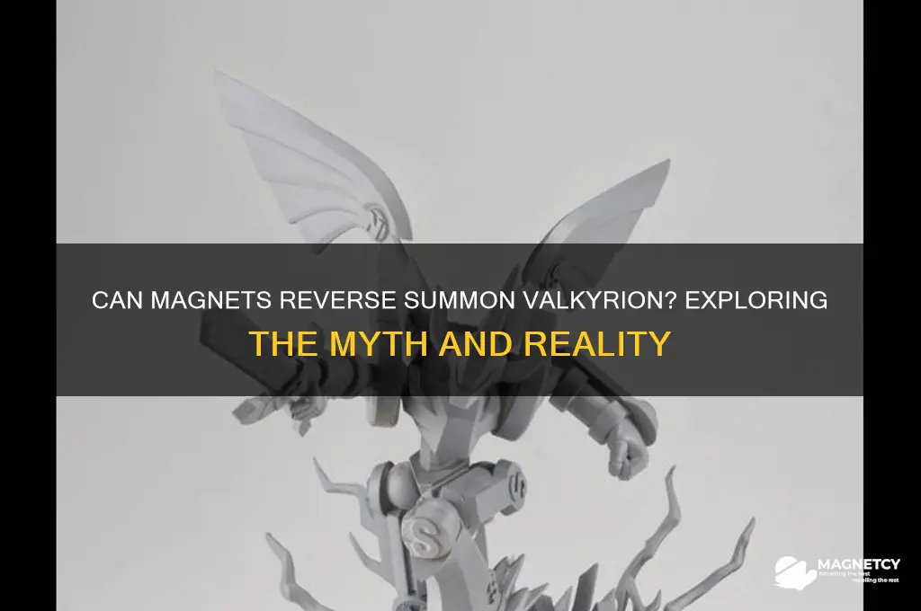 can magnet revervse summon valkyrion