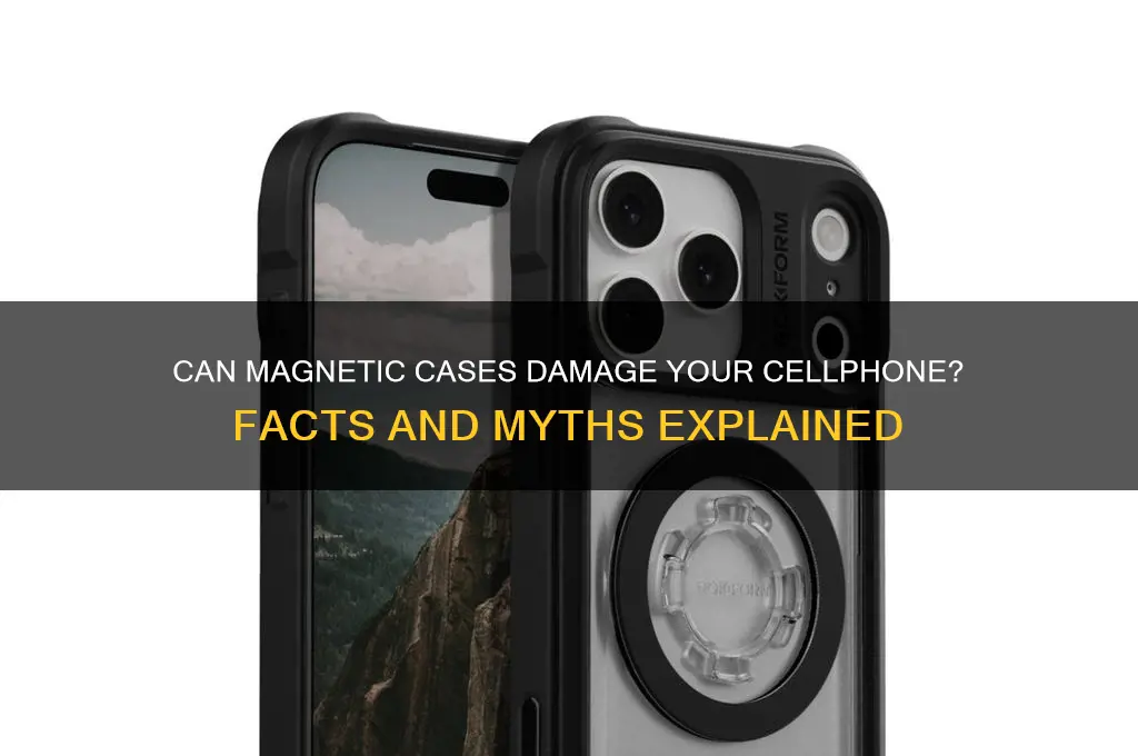 can magnetic case hurt my cellphone