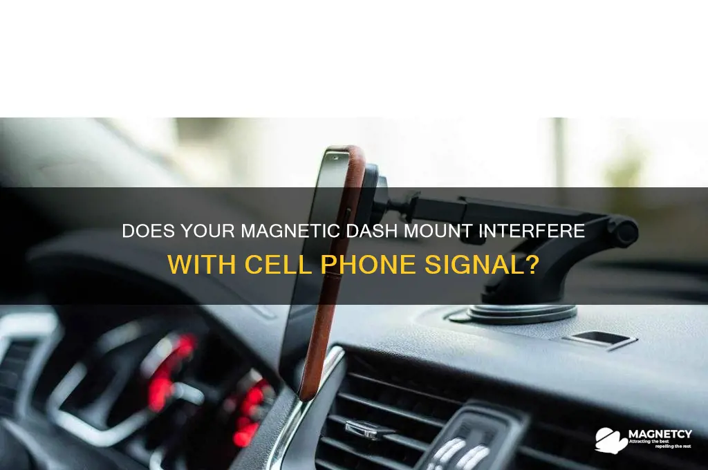 can magnetic dash moubt kill cell service