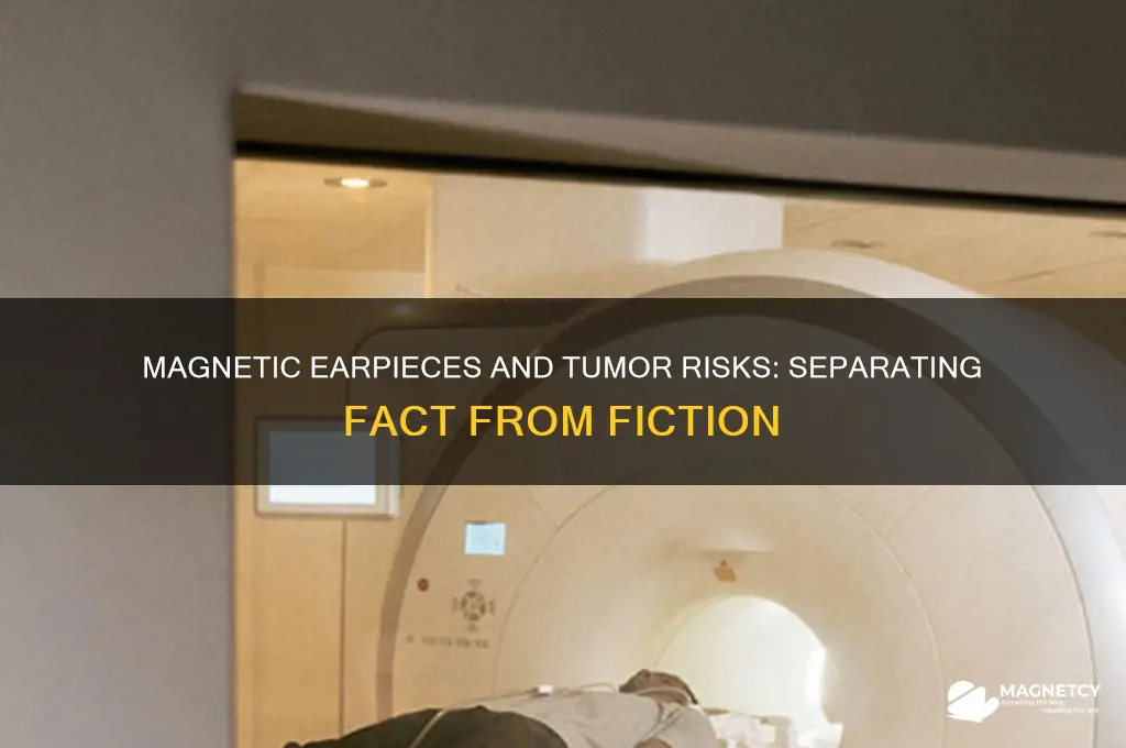 can magnetic ear pieces cause tumors