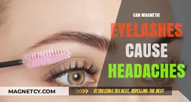 Magnetic Eyelashes and Headaches: Uncovering the Potential Connection