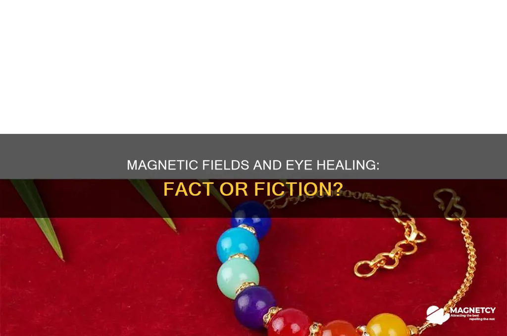 can magnetic fields heal your eyes