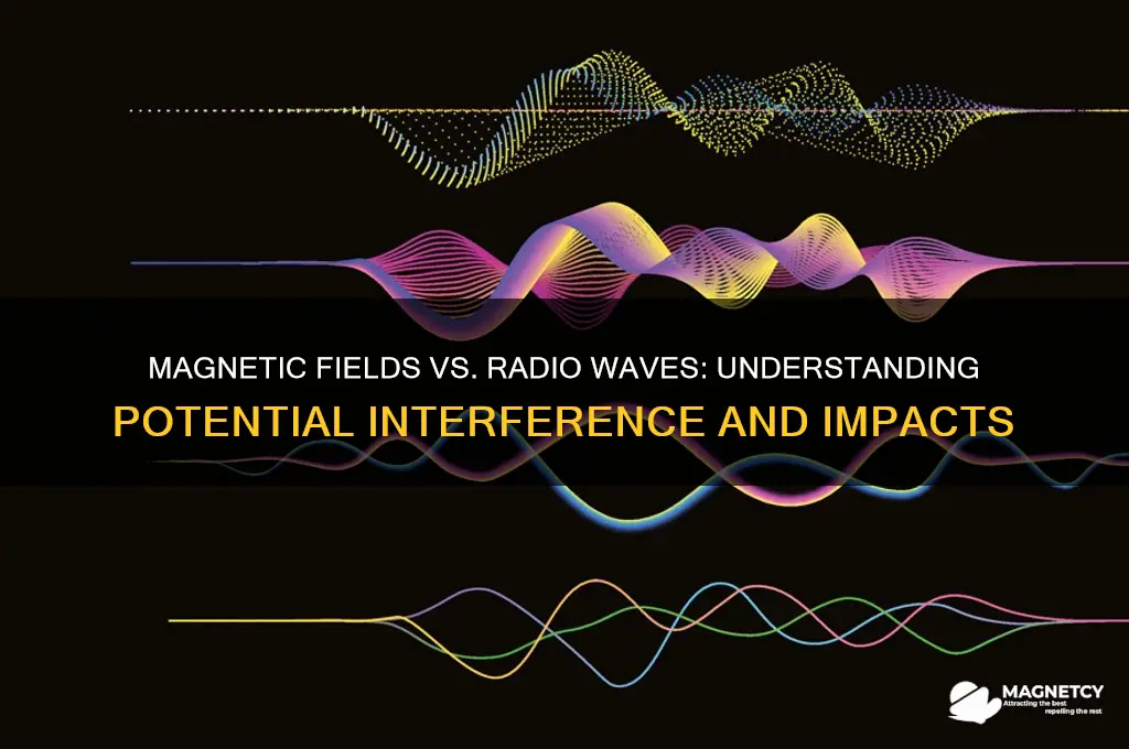 can magnetic fields interrupt radio waves