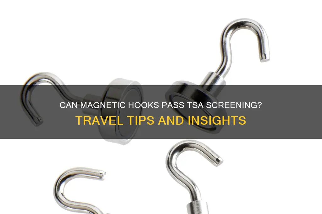 can magnetic hooks go through tsa