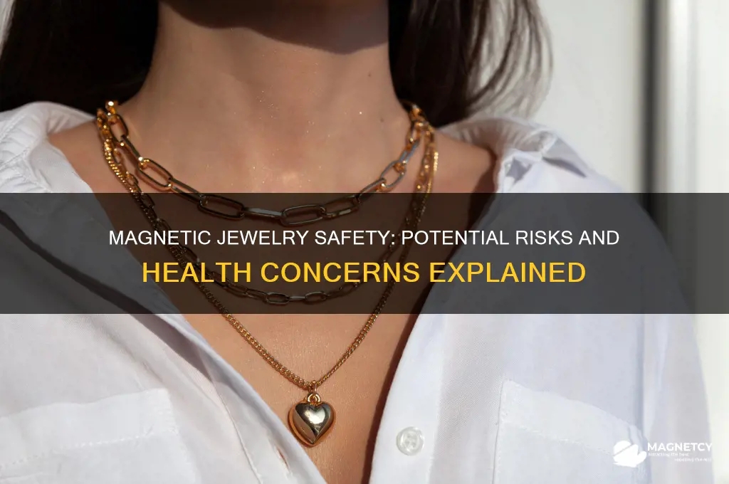 can magnetic jewelry be harmful