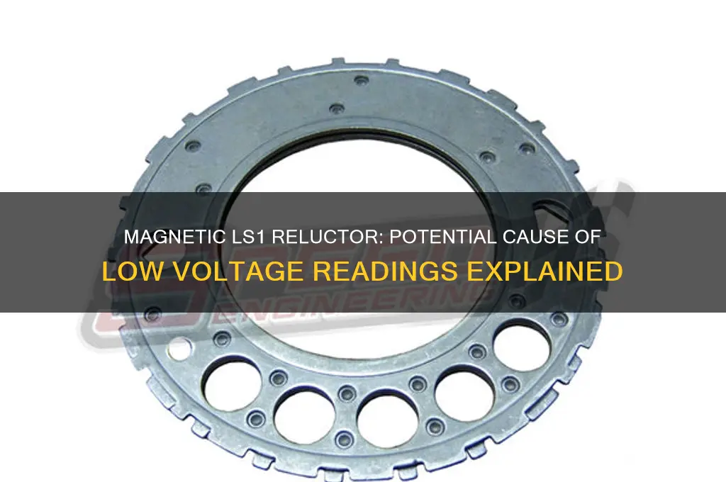 can magnetic ls1 reluctor cause low voltage reading